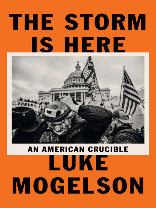 Title details for The Storm Is Here by Luke Mogelson - Wait list